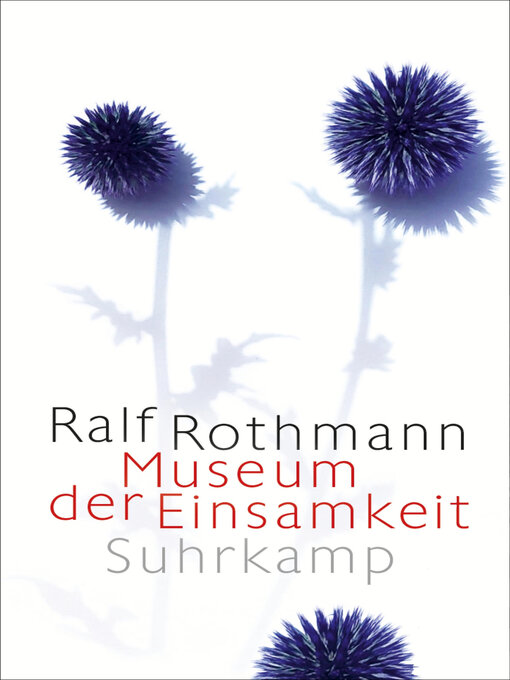 Title details for Museum der Einsamkeit by Ralf Rothmann - Wait list